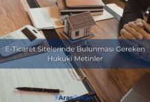 e ticaret bulunmasi gereken hukuki metinler sozlesmeler E Ticaret Bulunmasi Gereken Hukuki Metinler Sozlesmeler