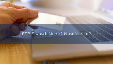 etbis kaydi nedir nasil yapilir Etbis Kaydi Nedir Nasil Yapilir